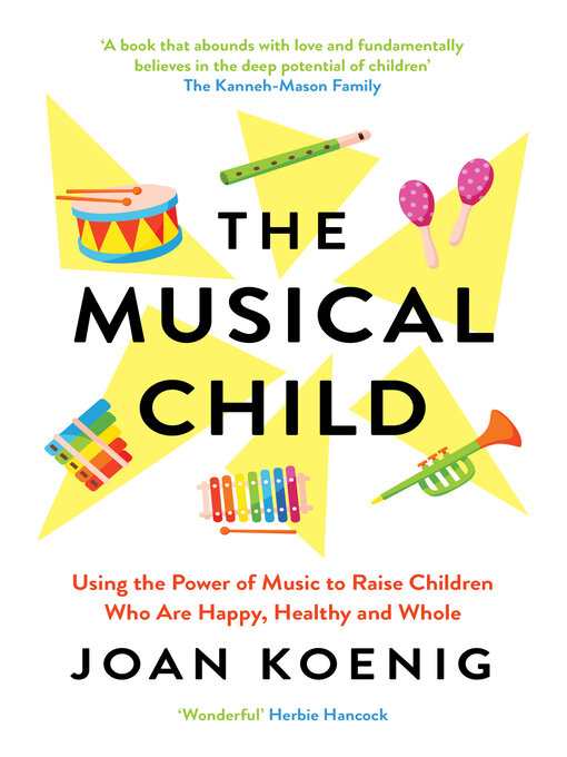 Title details for The Musical Child by Joan Koenig - Available